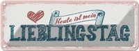 Blechschild 10X27 Cm Heute Ist Mein Lieblingstag Spruch Zitat Deko Geschenk Meta
