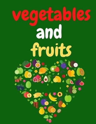 Vegetables And Fruits: Wonderful Coloring Book For Children Learn And Joy by Can
