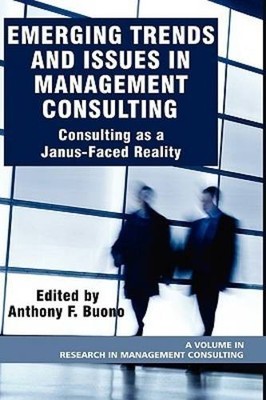 Emerging Trends and Issues in Management Consult   Consulting as a Janus Faced  