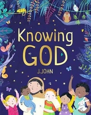 J. John | Knowing God | Taschenbuch | Englisch (2017) | Kartoniert / Broschiert