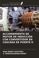 Raja Reddy Duvvuru (U. A.) | Accionamiento DE Motor DE InducciÓN Con...