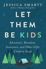 Jessica Smartt Let Them Be Kids (Paperback) (UK IMPORT)