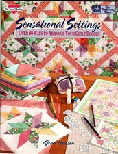 Sensational Settings Quilt Book by That Patchwork Place Arrange Quilt Blocks