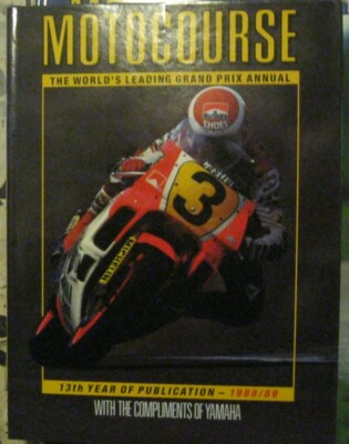  Motocourse  1988 / 89 # 13  Eddie Lawson Alfonso Pons Jorge Martinez 