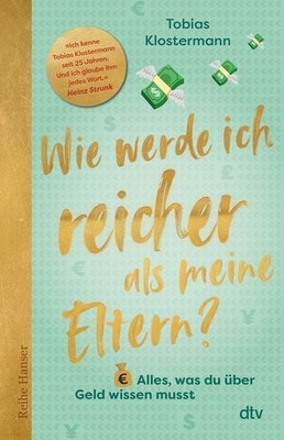 Wie werde ich reicher als meine Eltern? Alles, was du über Geld wissen musst