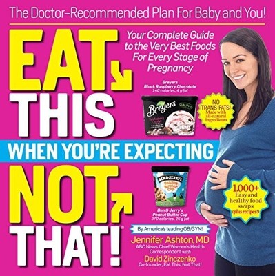 Eat This, Not That! When You're ... by Ashton  MD, Jennifer Paperback / softback