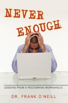 Dr Frank O Neill Never Enough Book NEU