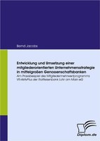 Entwicklung Und Umsetzung Einer Mitgliederorientierten Unternehmensstrategie In