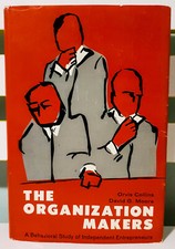 The Organization Makers! Vintage 1970 HC / DJ Orvis Collins & David Moore Book!