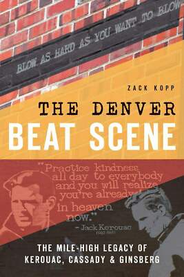 NEW The History Press The Denver Beat Scene, CO 9781626197794  Trade Paperback