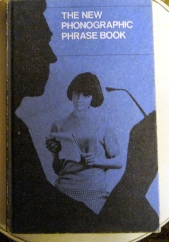 The New Phonographic Phrase Book: New Era: Pitman's Shorthand (P