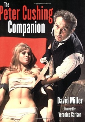 THE PETER CUSHING COMPANION By David Miller *Excellent Condition*
