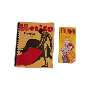 Vintage Mexico Travelog Map & Travel Guide And Tijuana Brochure