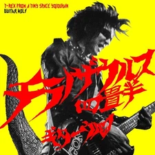 Guitar Wolf - Tyrannosaurus Yojohan T-REX FROM A TINY SPACE YOJOUHAN (Regul [CD]