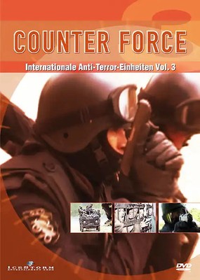 Counter Force: Internationale Anti-Terror-Einheiten - Vol. 3