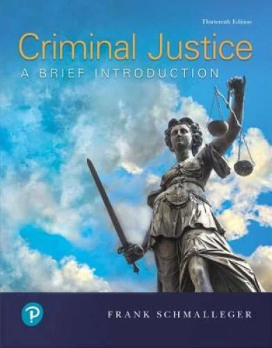 Criminal Justice: A Brief Introduction (13th Edition) - Paperback - GOOD