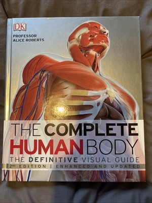 Der komplette menschliche Körper: Der endgültige visuelle Leitfaden von Dr. Alice Roberts...