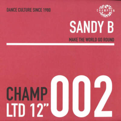 Sandy B - Make The World Go Round (12'')
