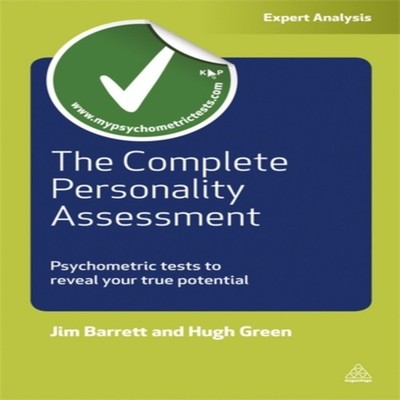 Complete Personality Assessment Psychometric Tests to Reveal Your