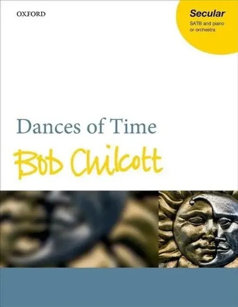 Dances Of Time | Vocal Score | Bob Chilcott | Taschenbuch | Chorpartitur | 2016-image