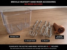 Breville HeatSoft HandMixer Accessories Beaters Dough Hooks StorageCase NO MIXER
