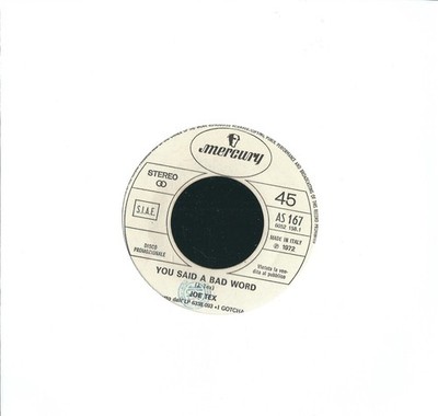 JOE TEX 45 RUNDEN DISC / BOB MITCHELL - YOU SAID A BAD WORD / DER PATE