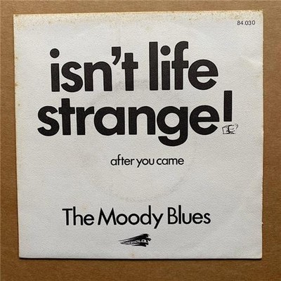 MOODY BLUES ISN'T LIFE STRANGE 7'' P/S FRENCH