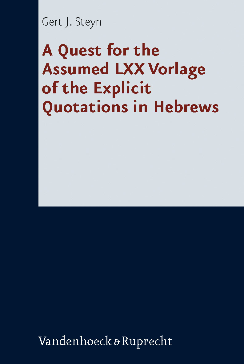 Gert J. Steyn / A Quest For The Assumed Lxx Vorlage Of The Explicit