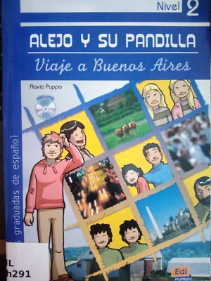 Alejo Y Su Pandilla Nivel 2 Viaje a Buenos Aires + CD [With CD (Audio)] Flavia P