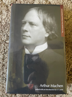 Centipede Press Library of Weird Fiction: ARTHUR MACHEN edited/intro S.T.Joshi