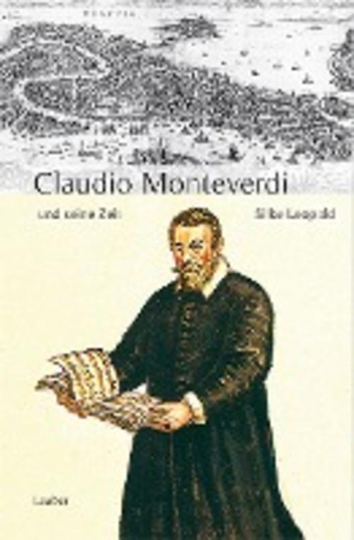 Thumbnail - Claudio Monteverdi Und Seine Zeit, Silke Leopold