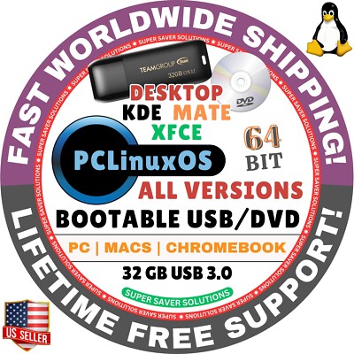 PCLinuxOS LIVE BOOT USB, DVD DESKTOP KDE, MATE, XFCE, LXQT, LXDE, 64-BIT, MAC/PC