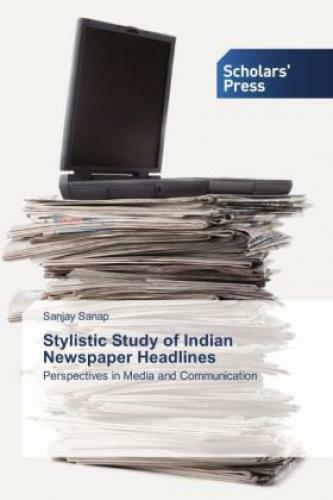 Thumbnail - Stylistic Study Of Indian Newspaper Headlines Perspectives In Media