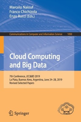 Naiouf - Cloud Computing and Big Data   7th Conference JCCBD 2019 L - X555z