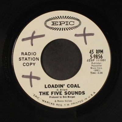 FIVE SOUNDS: loadin' coal / baby please don't cry EPIC 7'' Single 45 RPM