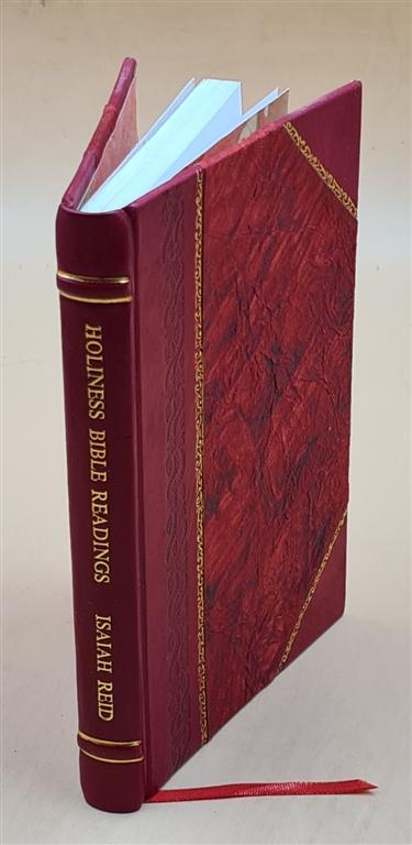 Holiness Bible Readings : Or, The Word For It 1895 By Reid, Isaiah Leather Bound
