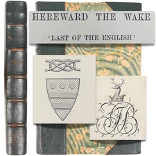 HEREWARD THE WAKE Legend Outlaw Norman Resistance Bourne Family Descendants 1898