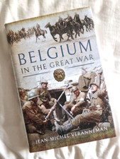Image of Belgium in the Great War by Jean- Michel Veranneman de Wat Book WW1 Ypres Battle