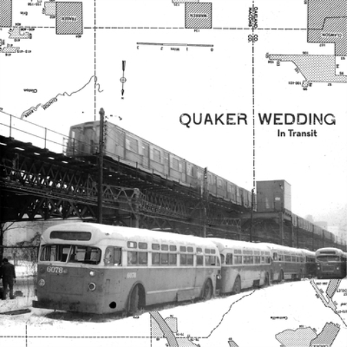 Quaker Wedding In Transit (Vinyl LP) 12" Album