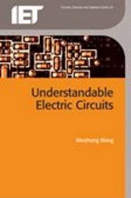 Understandable Electric Circuits, Paperback by Wang, Meizhong, Brand New, Fre...