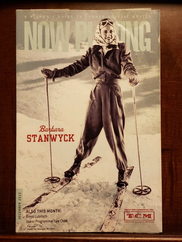 BARBARA STANWYCK  "TCM" NOW PLAYING DEC. 2012,ERNST LUBITSCH ,GUEST~ LEE CHILD