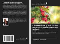 Temitope Borokini | ConservacióN Y UtilizacióN De Plantas Medicinales En Nigeria