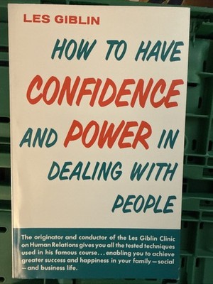 How to have confidence and power in dealing with people -