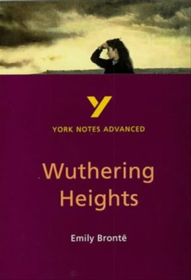 York Notes on Emily Bronte's ''Wuthering Heights'' (York Notes Advanced) - Jones,