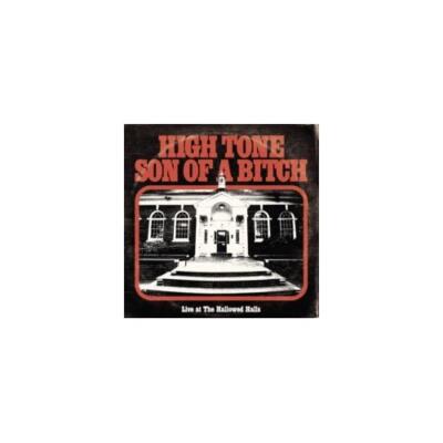 HIGH TONE SON OF A BITCH: LIVE AT THE HALLOWED HALLS - LP vinyl SEALED