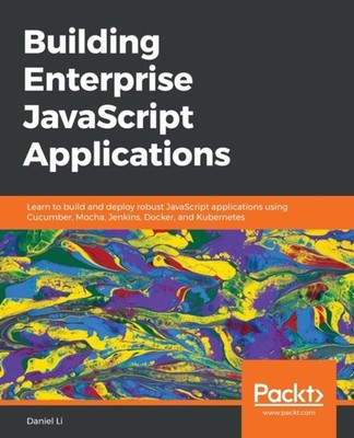 Li - Building Enterprise JavaScript Appcations   Learn to build and de - E555z