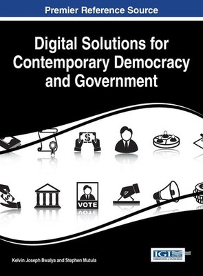 Kelvin Joseph Bwalya (u. a.) | Digital Solutions for Contemporary Democracy...