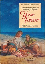 YOURS FOREVER (THE CHRISTY MILLER SERIES #3) By Robin Jones Gunn Mint Condition