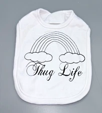 NWT White Cotton Baby Bib "Thug Life" Funny Cute Hook + Look Closure NOS 2012