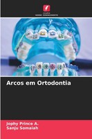 Jophy Prince A. (U. A.) | Arcos Em Ortodontia | Taschenbuch | Portugiesisch